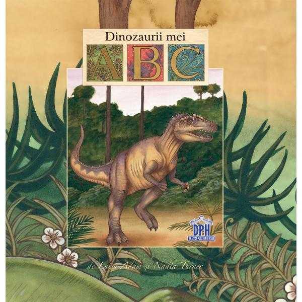 ABC-ul dinozaurilor