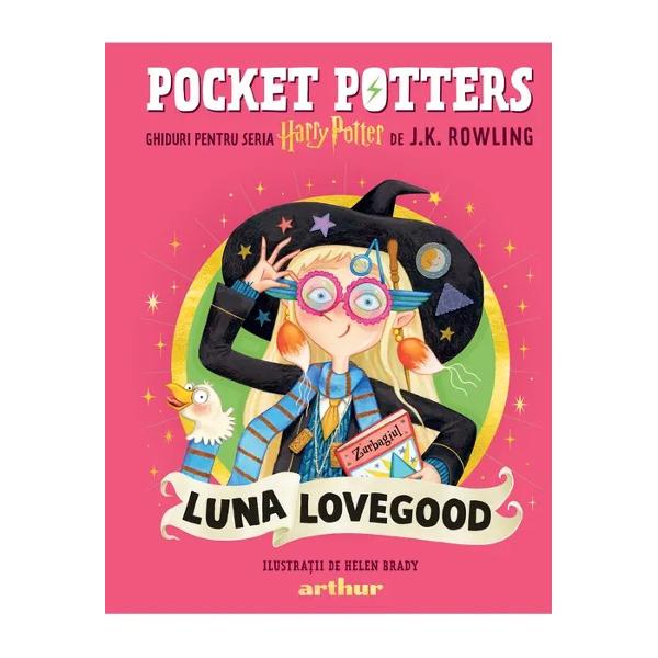 Ghidul magic oficial al seriei Harry Potter imaginate de JKRowlingCum l-a cunoscut LUNA pe Harry PotterDe ce poart&259; DETECTOSPECTRE &537;i ce fel de creatur&259; e SFORNACUL CU CORN R&258;SUCITAfl&259; toate acestea &537;i multe alte lucruri despre Luna LovegoodCercei cu prune dirijabile&Icirc;i place s&259; pictezeCasa RavenclawP&259;l&259;rie cu leu care rageCite&537;te Zurbagiul&nbsp;br 