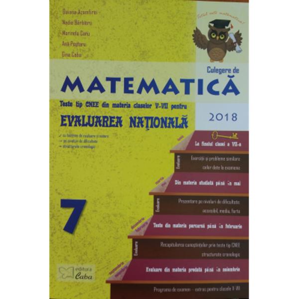 Culegere de matematica teste tip CNEE din materia claselor V-VII pentru Evaluarea Nationala 2018
