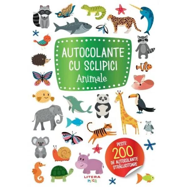 Totul este sclipitor &Icirc;n aceast&259; c&259;rticic&259; minunat&259; vei g&259;si peste 200 de autocolante str&259;lucitoare care &icirc;nf&259;&355;i&537;eaz&259; animale de pretutindeni Joac&259;-te cu ele &537;i lipe&537;te-le oriunde vrei