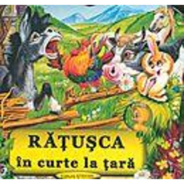 Ratusca in curte la tara - cartonata Stefan