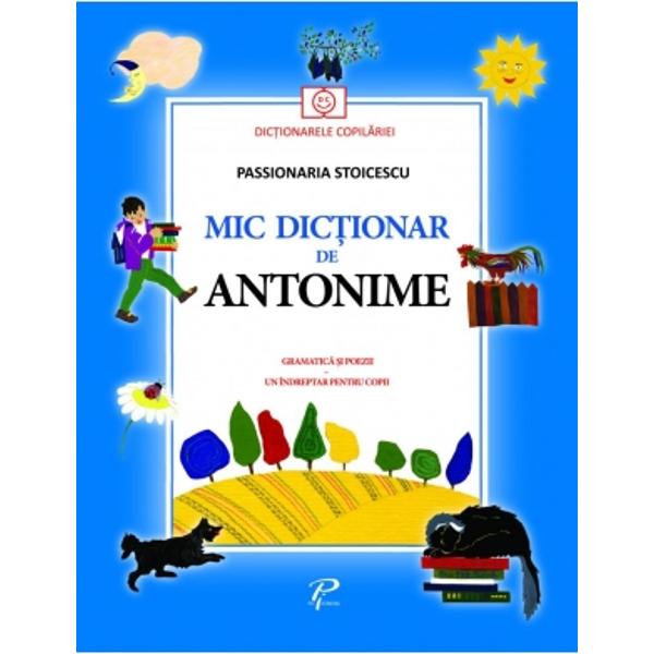 Colec&355;ia include trei „mici dic&355;ionare” de sinonime antonime &351;i neologisme – dic&355;ionare mai pu&355;in obi&537;nuite în care cuvintele sunt explicate în versuri Textele vesele captivante se memoreaz&259; cu u&351;urin&539;&259; Fiecare volum începe cu o prefa&355;&259; de asemenea în versuri care le ofer&259; micilor cititori „cheia” potrivit&259; pentru 