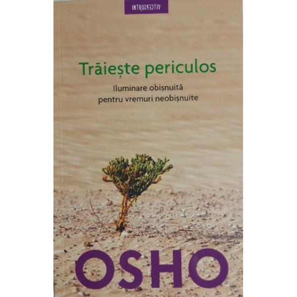 &206;nv&259;&355;&259;turile lui Osho unul dintre cei mai&160;cunoscu&355;i lideri spirituali ai secolului XX&160;r&259;stoarn&259; tiparele clasice de g&226;ndire provoc&226;ndu-ne la o permanent&259; punere subsemnul &238;ntreb&259;rii a certitudinilor &351;i la un&160;proces de con&351;tientizare de sineC&259;r&355;ile din seria &8222;OSHO&8220; prezint&259; viziunea&160;acestuia privind cele mai importante probleme&160;pe care &351;i le pun oamenii 