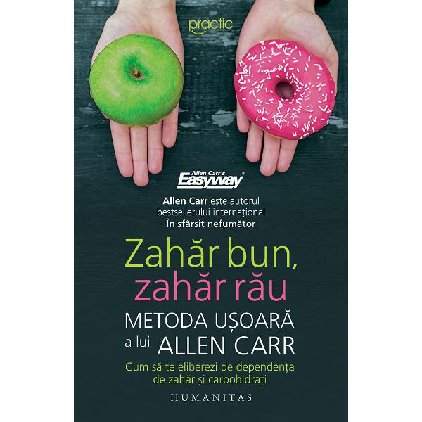 Introducere de John DiceyTraducere de Ianina Marinescu&nbsp;Dup&259; ce a ajutat milioane de oameni s&259; se lase de fumat de alcool de droguri de jocurile de noroc &537;i s&259; renun&539;e la cheltuielile nechibzuite metoda u&537;oar&259; a lui Allen Carr abordeaz&259; acum problema dependen&539;ei de zah&259;rul rafinat &537;i de carbohidra&539;ii procesa&539;i&nbsp;&Icirc;n lumina ultimelor statistici nu mai exist&259; nici 