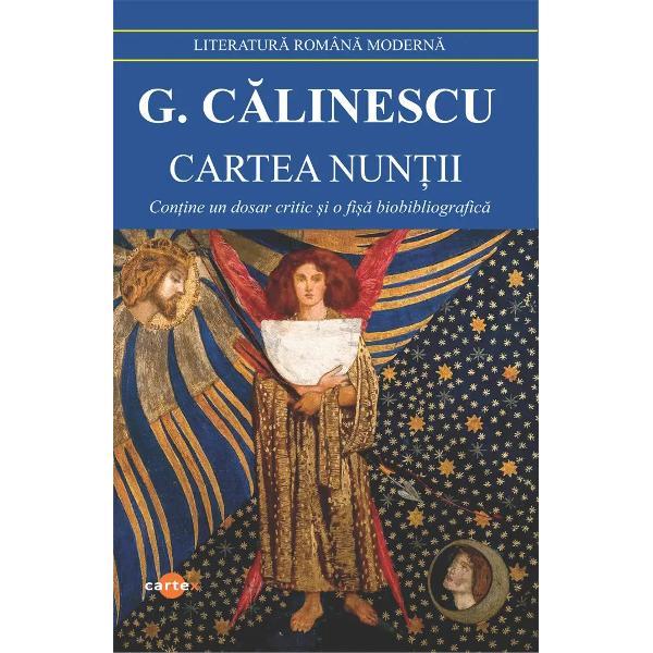 Cartea nuntii-George CalinescuCele mai bune pagini ale acestei carti care poate fi citita ca o Cantare a cantarilor moderna sunt de ordin liric Autorul vede mai mult aspectul exterior al lucrurilor si fiintelor dar cu un ochi de estet descoperind fantastical in real sublimul in banal plasticul in haotic Peisajul carpatin natural e tratat la fel cu cel citadin sau maritim din perspectiva criticului de arta in stare de a 