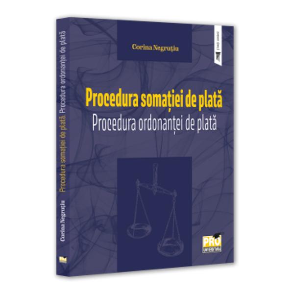 Lucrarea prezinta procedura somatiei de plata si procedura ordonantei de plata Procedura somatiei de plata a facut parte din categoria procedurilor speciale ale dreptului procesual civil &ndash; fiind consacrata si la noi in tara abia incepand cu anul 2001 &ndash; si fiind o procedura inedita s-a dovedit pe parcursul anilor utila de aceea demna de aprofundare Odata cu intrarea in vigoare a noului Cod de procedura civila actele normative care se aplicau in 