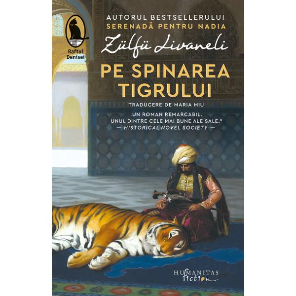 Traducere de Maria Miu&nbsp;O domnie de treizeci &537;i trei de ani un surghiun &icirc;n miez de noapte la Salonic ora&537;ul deja cucerit de ideile revolu&539;ionare ale Junilor Turci &ndash;&nbsp;Pe spinarea tigrului&nbsp;reconstituie la mai bine de un secol de la mazilire cea mai fascinant&259; etap&259; din via&539;a sultanului Abdul-Hamid II Un roman contemporan deopotriv&259; exerci&539;iu de con&537;tiin&539;&259; &537;i fin&259; 