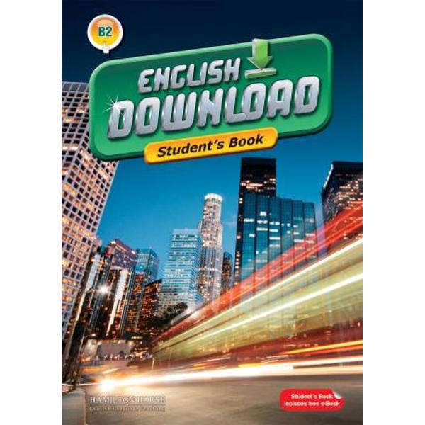 English Download is an exciting new multi-level course This level is suitable for students working to achieve an B2 level of competence within the Common European FrameworkKey featurestheme-related units each containing carefully developed tasks designed to develop students reading writing listening and speaking skills as well as build on their vocabulary and grammarReload sections one at the end of each unit 