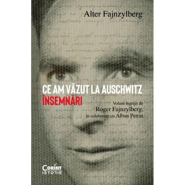 Publicarea caietelor lui Alter Fajnzylberg prizonier la Auschwitz-Birkenau din aprilie 1942 p&acirc;n&259; &icirc;n ianuarie 1945 obligat s&259; activeze timp de 18 luni &icirc;n unitatea Sonderkommando constituie o contribu&539;ie excep&539;ional&259; la bibliografia dedicat&259; istoriei Holocaustului Aceste scrieri inedite a&537;ternute pe h&acirc;rtie &icirc;n limba polon&259; la sosirea sa &icirc;n Fran&539;a din nevoia ap&259;s&259;toare de a povesti cele v&259;zute 