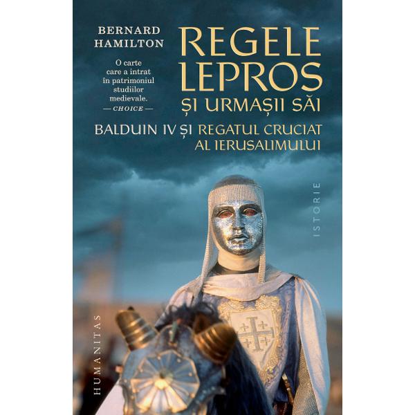Traducere de Alessandro&8209;Flavio Dumitra&537;cu&nbsp;Pe Balduin IV regele Ierusalimului &icirc;l &537;tim cu to&539;ii din capodopera lui Ridley Scott magnifica reconstituire cinematografic&259; a Orientului latin din vremea cruciadelor Sl&259;bit &icirc;n trup de boala nemiloas&259; regele adolescent intr&259; &icirc;n istorie ca erou pe c&acirc;mpul de b&259;taie &Icirc;nsufle&539;it de credin&539;a &icirc;n misiunea sa divin&259; &icirc;n 