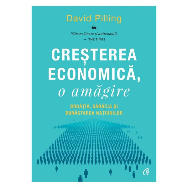 Ideea principal&259; a lui David Pilling este c&259; nu numai modul &238;n care calcul&259;m cre&537;terea economic&259; ar trebui reg&226;ndit ci chiar modul &238;n care concepem cre&537;terea &537;i progresulExpertul de la Financial Times argumenteaz&259; chiar baz&226;ndu-se pe reflec&539;ii ale unor g&226;nditori precum Rosa Luxemburg sau Michel Foucault c&259; ideea de economie global&259; este mai cur&226;nd o abstrac&539;ie care a dus la 