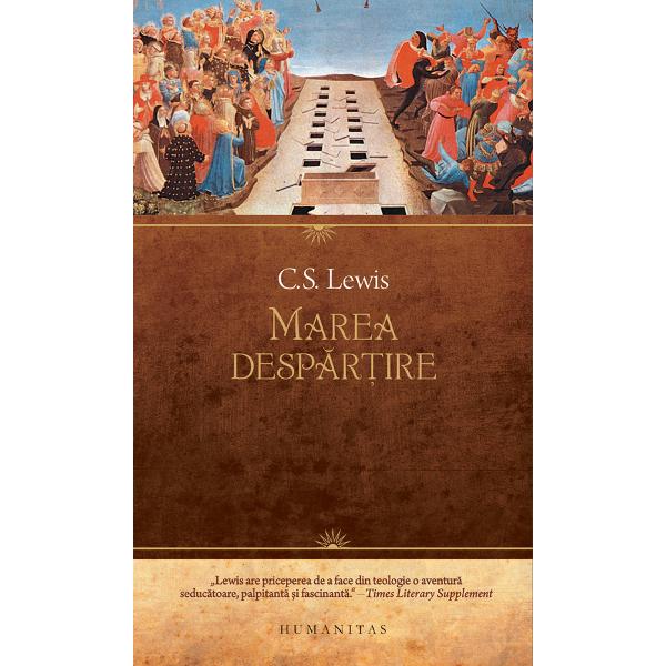 Traducere &537;i note de Alexandru Macovescu&nbsp;Marea desp&259;r&355;ire&nbsp;este&nbsp;Divina comedie&nbsp;a lui CS Lewis Povestea alegoric&259; ne poart&259; &icirc;ntr-o c&259;l&259;torie din Iad un ora&351; cenu&351;iu cu str&259;zi pustii care se dovede&351;te a fi Purgatoriul pentru aceia care se hot&259;r&259;sc s&259;-l p&259;r&259;seasc&259; p&acirc;n&259; &icirc;n apropierea Raiului un munte &icirc;nverzit la care ajung 