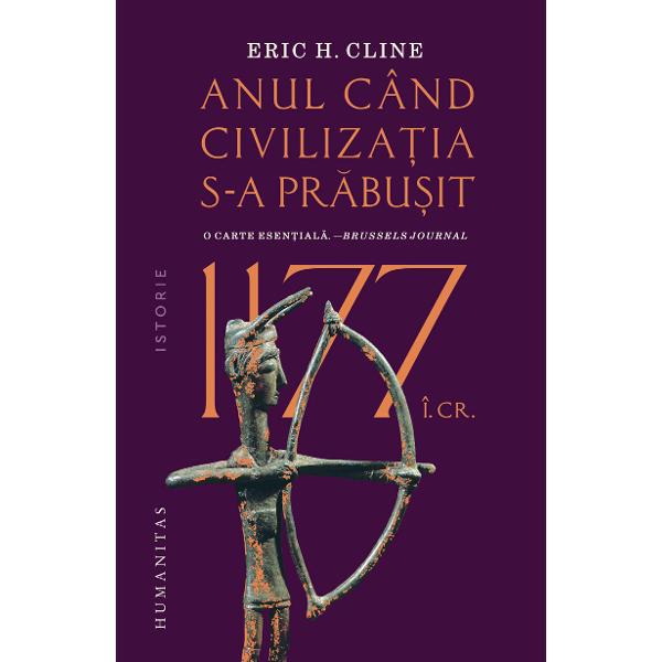 Traducere de Darius&8209;Constantin St&259;nescu&nbsp;O lume globalizat&259; o pr&259;bu&537;ire sistemic&259;&nbsp;Acum mai bine de trei milenii Epoca Bronzului &icirc;n Mediterana oriental&259; &537;i Orientul Apropiat &icirc;nsemna o re&539;ea de civiliza&539;ii sofisticate &icirc;ntr-o efervescen&539;&259; f&259;r&259; precedent egiptenii &537;i hiti&539;ii micenienii &537;i minoicii babilonienii &537;i asirienii Pentru prima 
