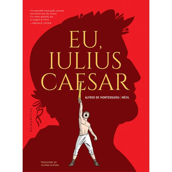 Traducere de Iuliana Gl&259;van&nbsp;&bdquo;Pentru prima dat&259; &icirc;ntreaga biografie a lui Iulius Caesar este abordat&259; &icirc;n roman grafic Un volum de o mare erudi&539;ie&ldquo; &mdash; ST&Eacute;PHANE DUBREIL&nbsp;Arch&eacute;ologia&nbsp;&Icirc;n ajunul Idelor lui Marte la o cin&259; al&259;turi de apropia&539;i Caesar &icirc;&537;i rememoreaz&259; via&539;a de c&acirc;nd s-a afirmat ca lider politic &537;i strateg de 
