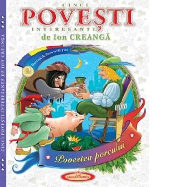 Cinci povesti interesante de Ion Creanga Volumul 2