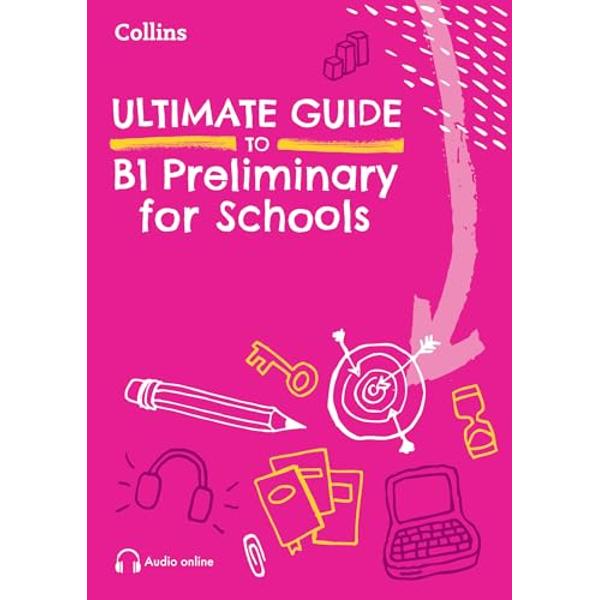 Ultimate guide to B1 preliminary for schools