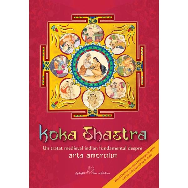 Spre deosebire de Kama Sutra care este un manual de erotologie ce apar&355;ine Indiei Antice Koka Shastra abordeaz&259; acest subiect din perspectiva societ&259;&355;ii indiene medievale &Icirc;n Epoca Medieval&259; India devenise mai conservatoare fa&355;&259; de cum fusese anterior &icirc;n Antichitate; libertatea l&259;untric&259; a femeilor sc&259;zuse considerabil iar amorul premarital &537;i extraconjugal ajunsese s&259; fie dezavuat Ca urmare a acestei situa&355;ii 
