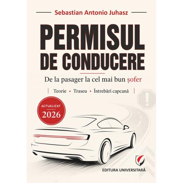 Permisul de conducere De la pasager la cel mai bun sofer