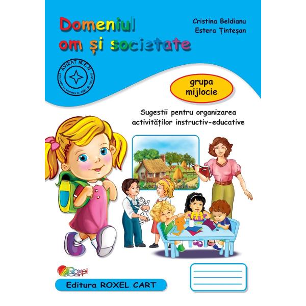 Domeniul OM SI SOCIETATE &ndash; grupa mijlocieMaterialele didactice din seria &ldquo;Caiete pentru gr&259;dini&355;&259;&rdquo; sunt realizate &icirc;n conformitate cu programa aprobat&259; de MEN pentru &icirc;nv&259;&355;&259;m&acirc;ntul prescolar &351;i sunt avizate prin OM nr3022  08012018Cuprins Cu cine ma joc Ma numesc &hellip;O zi in familieLa gradinitaSpune ce face copilulIubesti florile Cum consumam 