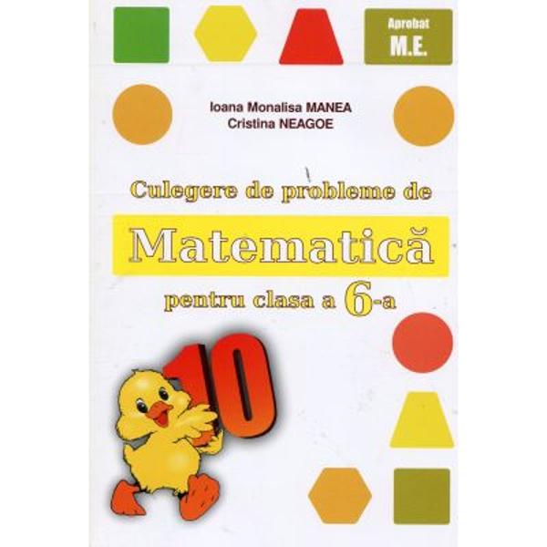 Culegere de probleme de matematica pentru clasa a 6 a 2026 Editura Puisor Autor Ioana Monalisa Manea Cristina Neagoe