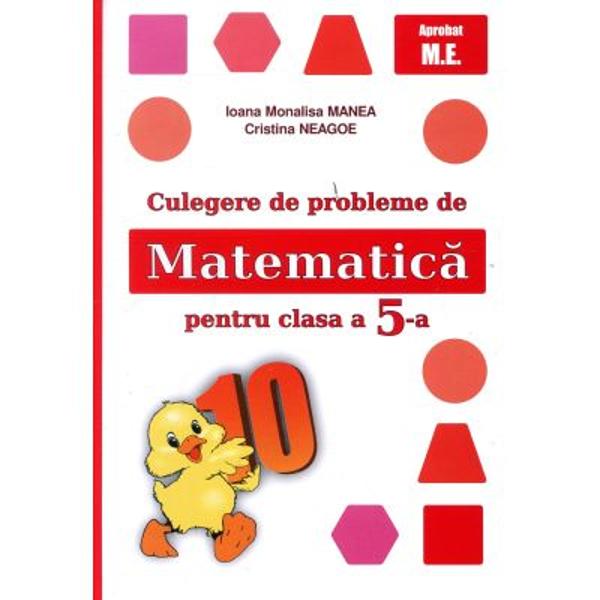 Culegere de probleme de matematica pentru clasa a 5 a 2026Editura Puisor Autori Ioana Monalisa Manea Cristina Neagoe
