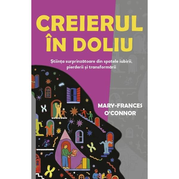 Ce se &icirc;nt&acirc;mpl&259; &icirc;n creier atunci c&acirc;nd pierdem o persoan&259; drag&259; De ce doliul este at&acirc;t de dureros &537;i de ce adaptarea la pierdere necesit&259; timp Renumita cercet&259;toare &icirc;n neuro&537;tiin&539;e expert&259; &icirc;n doliu Mary-Frances OConnor ne dezv&259;luie descoperiri revolu&539;ionare despre ceea ce se &icirc;nt&acirc;mpl&259; &icirc;n creierul nostru atunci c&acirc;nd trecem printr-o pierdere oferind o nou&259; 