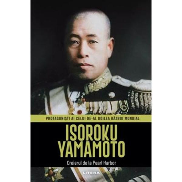Cunoscut pentru inteligen&539;a efervescent&259; &537;i personalitatea sa complex&259; amiralul Isoroku Yamamoto a fost un lider militar &537;i politic japonez care a st&acirc;rnit admira&539;ia poporului s&259;u cu impresionantele aptitudini tactice &537;i profundul respect pentru tradi&539;iile &539;&259;rii sale Pasionat de poker &537;i de go a intrat &icirc;n istorie ca unul dintre marii strategi ai celui de&8209;al Doilea R&259;zboi Mondial gra&539;ie &537;ireteniei 