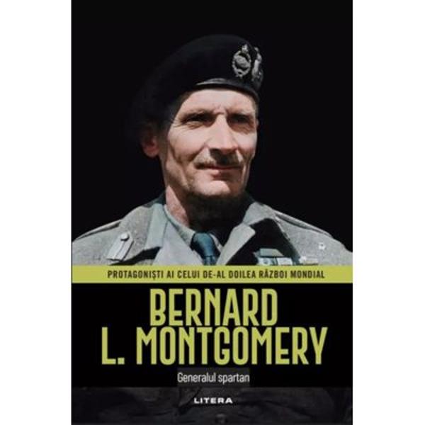 Bernard Law Montgomery supranumit &bdquo;generalul spartan&rdquo; a fost comandantul armatei britanice in al Doilea Razboi Mondial si o figura centrala desi controversata a conflictului Victoria sa asupra generalului german Rommel a reprezentat un punct de cotitura in conflict Cu toate acestea punctul sau de vedere in privinta debarcarii din Normandia pe care a pus-o sub semnul intrebarii inca de la inceput si fiascoul Operatiunii Market-Garden care a fost ultima victorie a lui 