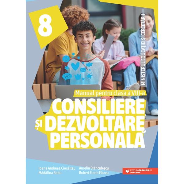 Manual consiliere si dezvoltare personala clasa a VIII a