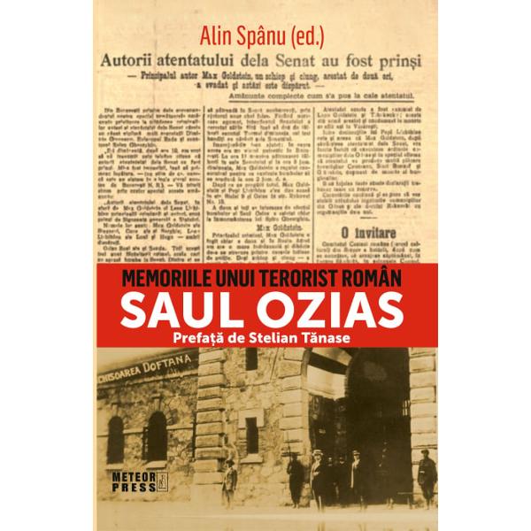 Editura Meteor Press propune cititorilor un titlu cel pu&539;in interesant Memoriile unui terorist roman Saul OziasPersonajul care ni se dezv&259;luie &icirc;n aceste pagini face parte din episodul atentatului anarhist de la Senat soldat cu 3 victime &Icirc;n noaptea de 78 decembrie 1920 Max Goldstein artizanul bombei &icirc;nso&539;it de Leon Lichtblau student traverseaz&259; centrul Bucure&537;tiului &icirc;ntr-o iarna grea cu mult&259; z&259;pad&259; ger &537;i 
