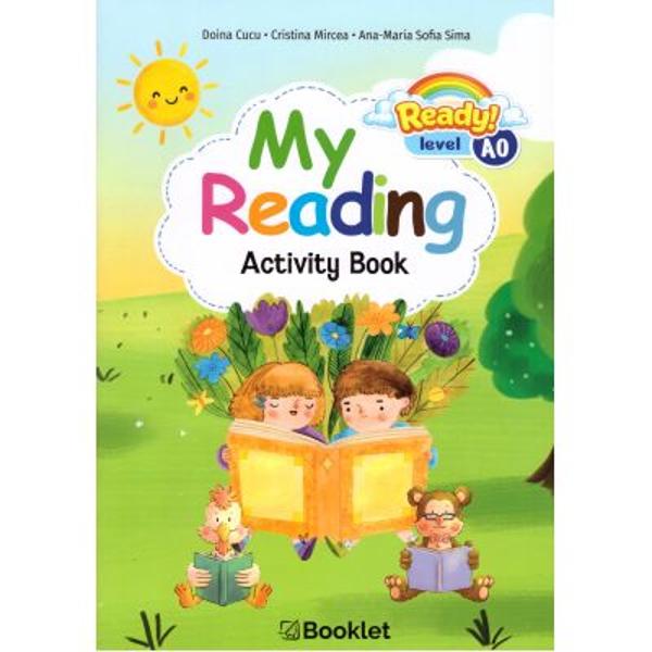 My reading Activity book Ready level A0 - Doina Cucu&nbsp;