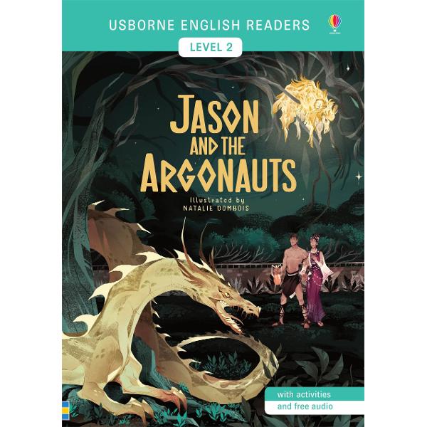 When his uncle gives him an impossible task Jason invites heroes from all over Greece to sail on his ship the Argo He calls them the Argonauts and this is their storyIncludes a word list 5 pages of activities and free online audio British English and American English800 headwords 2093 words