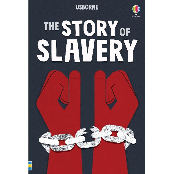 A compelling account of the story of slavery - from ancient times through the plantations of the Caribbean and America to the official abolition of the slave trade more than 200 years ago Recounts the stories of people who were enslaved including their daring tales of resistance and escape Highlights the continued existence of slavery today and what you can do to help stop itChapters in this book include- The beginnings of slavery- Into Africa- Across the 