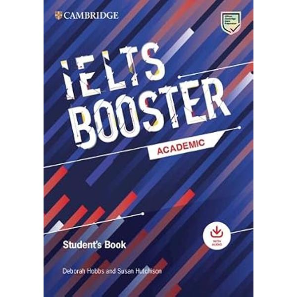 Cambridge English Exam Boosters contain essential exam task practice for class or home study for use alongside a coursebook or intensively before the exam IELTS Booster provides the essential practice you need for test-day success Boost your score with authentic practice questions for every IELTS Academic task type Build your confidence with practical information on the test format and what to expect on test day with Test facts Learn practical strategies in the Test tips sections and 