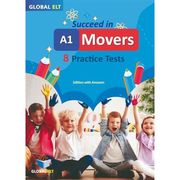 Succeed in A1 movers 8 practice tests student s book