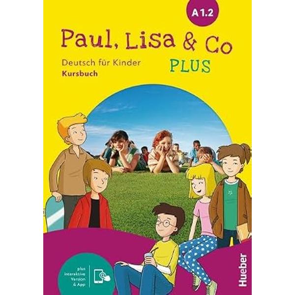 PaulLisa&nbsp; Co plus A12 Deutsch fur Kinder Kursbuch plus interactive Version