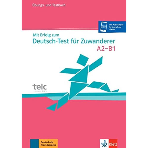 Mit erfolg zum Deutsch test fur zuwanderer A2-B1