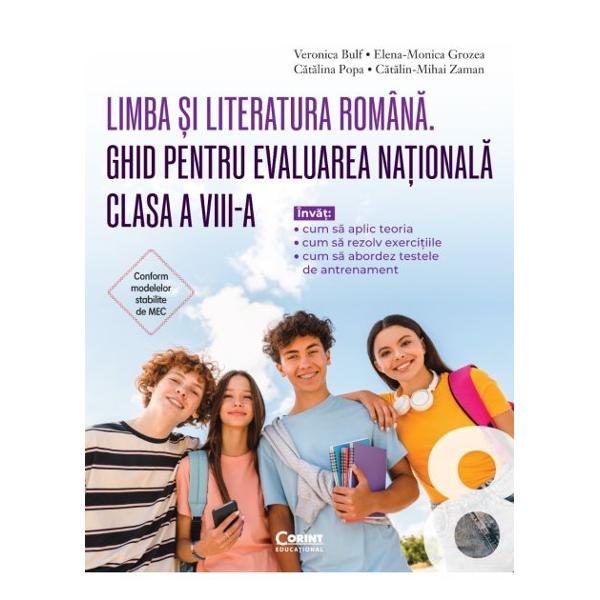 Limba &537;i literatura rom&acirc;n&259; Ghid pentru Evaluarea Na&539;ional&259; &ndash; clasa a VIII-a este un auxiliar conceput pentru a sprijini elevii &icirc;n preg&259;tirea eficient&259; a examenului oferindu-le claritate structur&259; &537;i &icirc;ncrederePornind de la experien&539;a direct&259; de la catedr&259; &537;i de la nevoile elevilor ghidul propune un parcurs de &icirc;nv&259;&539;are firesc &537;i accesibil No&539;iunile teoretice sunt 