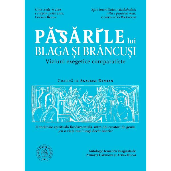 Volum dedicat Artistului-filosof CONSTANTIN BR&Acirc;NCU&536;I n 19 februarie 1876 Hobi&539;a &ndash; d 16 martie 1957 Paris la 150 de ani de la na&537;tere &ndash; Anul &bdquo;CONSTANTIN BR&Acirc;NCU&536;I&rdquo; 2026 &537;i Poetului-filosof LUCIAN BLAGA n 9 mai 1895 Lancr&259;m &ndash; d 6 mai 1961 Cluj la 65 de ani de la trecerea sa &icirc;n nemurire &ndash; o &icirc;nt&acirc;lnire spiritual&259; fundamental&259; &icirc;ntre doi creatori de geniu &bdquo;cu o 