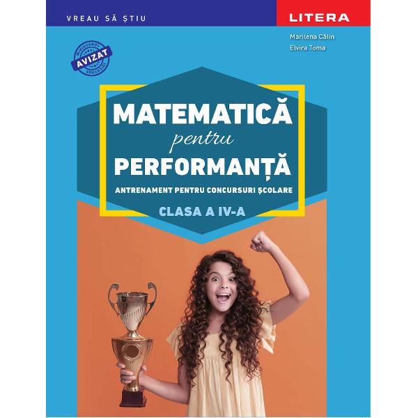 Matematica Pentru Performanta Clasa A IV-