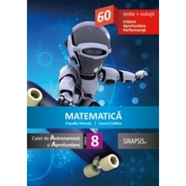 Matematica Caiet de antrenament si aprofundare clasa a VIII a