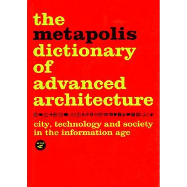 In the format of a selective dictionary of cross-referenced terms Metapolis identifies a new architectural will within the contemporary social and cultural panorama It contributes to a global vision of the emerging new architectural action that participates in &8220;advanced culture&8221; and visual art disciplines and technology The book speaks of an architecture inscribed in the information society and influenced by the new technologies the new economy environmental concerns and 