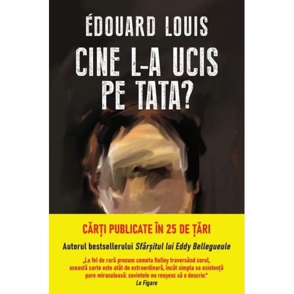 În Cine l-a ucis pe tata Édouard Louis autorul romanului Sfâr&537;itul lui Eddy Bellegueule exploreaz&259; momente-cheie din via&539;a tat&259;lui s&259;u tandre&539;ea dar &537;i diferen&539;ele prezente în rela&539;ia lor Scris cu pasiunea unui scriitor dedicat justi&539;iei sociale &537;i cu compasiunea unui fiu iubitor volumul prezint&259; cu seriozitate &537;i în mod str&259;lucit chestiuni legate de masculinitate 