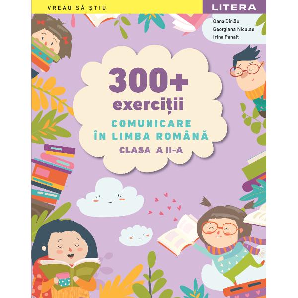 300  Exercitii Comunicare In Limba Romana Clasa A II-A