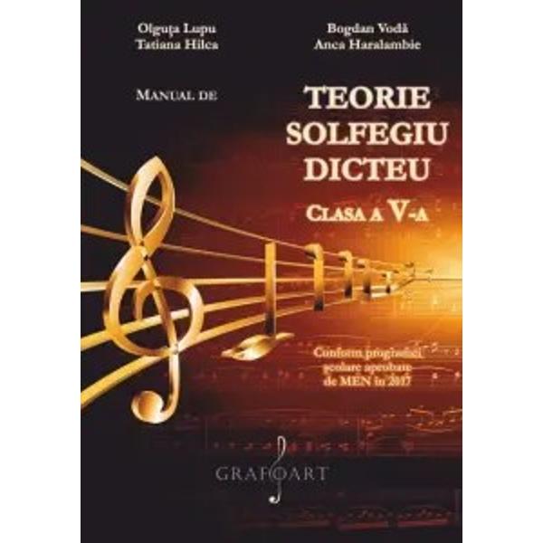 Manual de teorie si solfegiu clasa a V-a Grafoart&nbsp;