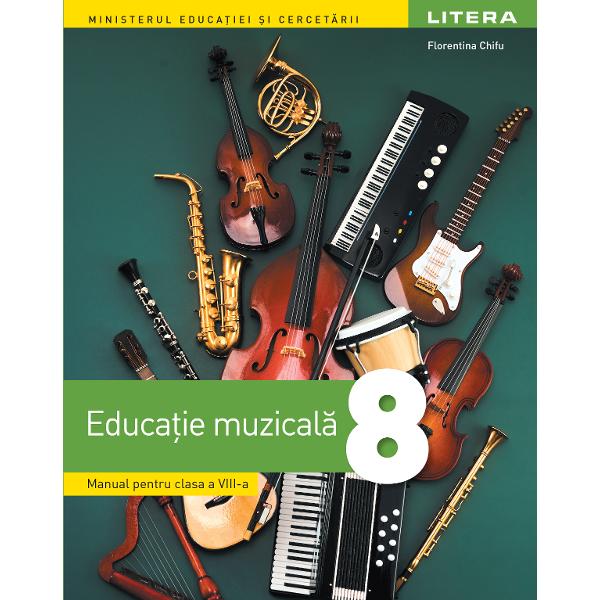 Manual educatie muzicala clasa a VIII a