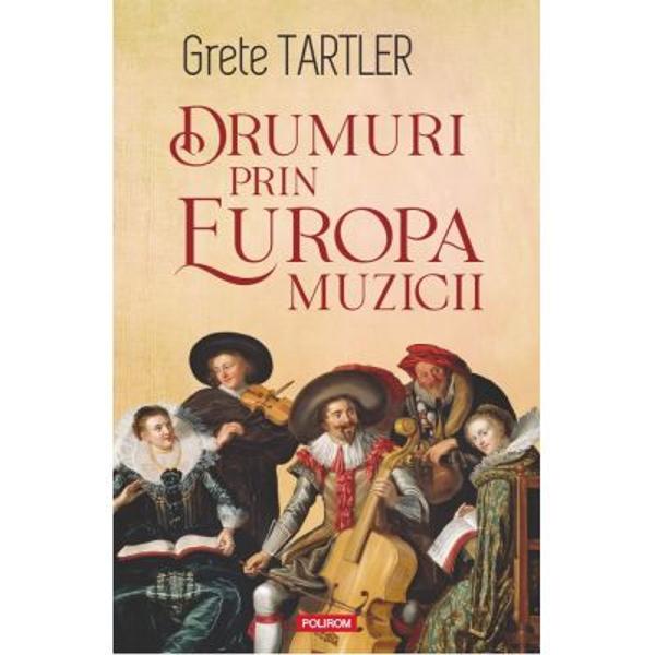 &bdquo;Calatorind prin Europa am gasit identitatea locuitorilor puternic marcata de muzica asemenea unei oglinzi ce reflecta istoria valorile si traditiile comune De la cantarile medievale pana la clasicism si la modernitatea tehno si pop din noul mileniu aceste reflectari creeaza aceeasi baza atat pentru natiuni cat si dincolo de granitele lor E impresionant sa vezi cu propriii ochi unde au trait marii creatori sa intri in casele lor in vechile biserici unde au cantat si compus 