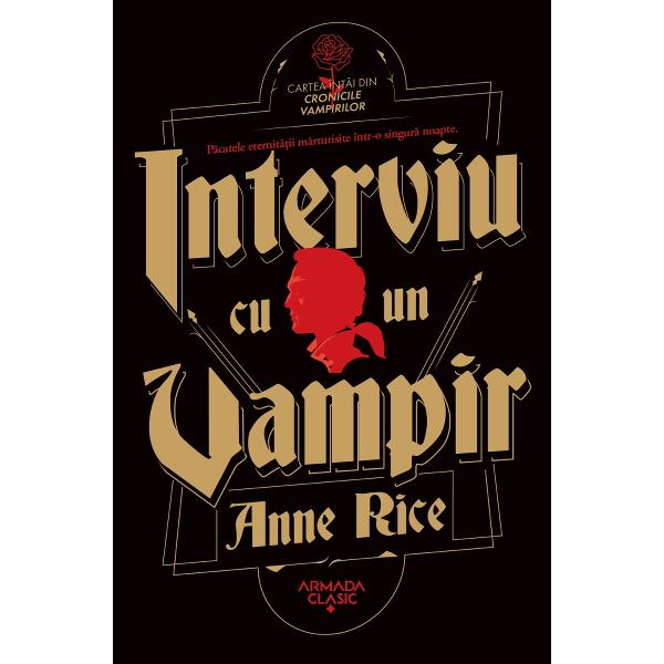 Cartea &icirc;nt&acirc;i din CRONICILE VAMPIRILOR&nbsp;P&259;catele eternit&259;&539;ii m&259;rturisite &icirc;ntr-o singur&259; noapte&nbsp;&Icirc;ntr-o camer&259; cufundat&259; &icirc;n &icirc;ntuneric un t&acirc;n&259;r &icirc;&537;i istorise&537;te via&539;a o poveste macabr&259; &537;i tulbur&259;toare Povestea unui vampir &icirc;nzestrat cu via&539;&259; ve&537;nic&259; &537;i blestemat de o mistuitoare sete de s&acirc;nge 