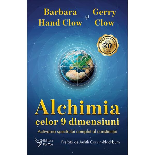 Binecunoscuta Barbara Hand Clow prezint&259; &icirc;n Alchimia celor 9 dimensiuni analiza &537;tiin&539;ific&259; a celor 9 dimensiuni ale con&537;tien&539;ei &537;i arat&259; cum aceste idei pleiadiene sunt confirmate acum de &537;tiin&539;a contemporan&259;&Icirc;n aceast&259; edi&539;ie aniversar&259; de 20 de ani Clow include actualiz&259;ri din cercet&259;rile sale continue inclusiv dovezi din proiectul supercomputerului Blue Brain care a cartografiat 9 