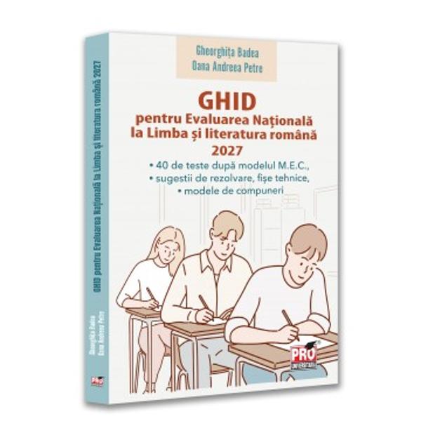 Cartea &bdquo;Ghid pentru Evaluarea Nationala la Limba si literatura romana 2027 40 de teste dupa modelul ME sugestii de rezolvare fise tehnice modele de compuneri&rdquo; am proiectat-o pentru pregatirea voastra suplimentara in vederea sustinerii examenului national la sfarsitul clasei a VIII-a si a obtinerii unor rezultate foarte buneCunoscand realitatea din clasa de elevi toate schimbarile ce vizeaza programa scolara precum si structura subiectului de evaluare ne-am 